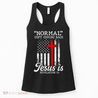 Normal Isn't Coming Back But Jesus Is Revelation Women Women's Tank Top thumb 0