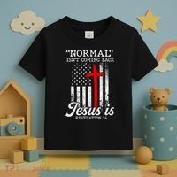 Normal Isn't Coming Back But Jesus Is Revelation Women Toddler T-Shirt thumb 3