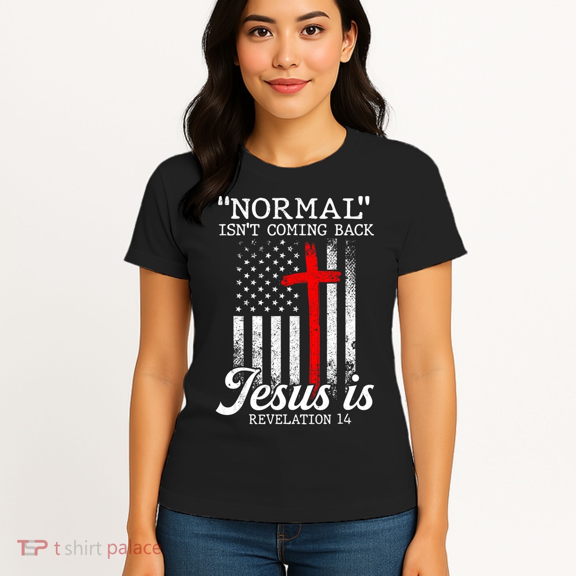 Normal Isn't Coming Back But Jesus Is Revelation Women Women's T-Shirt