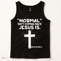 Normal Isn't Coming Back Jesus Is Christian Jesus Cross Tank Top thumb 2