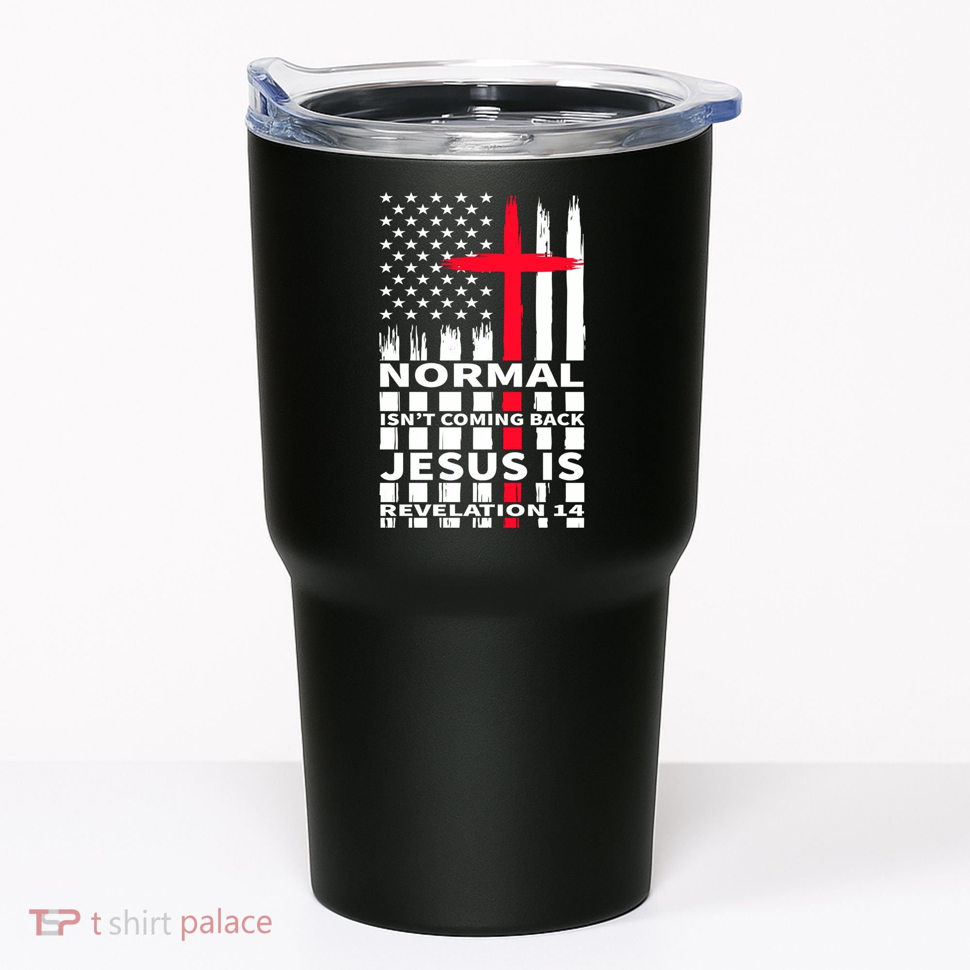 Norman Isnt Coming Back Jesus Is Revelation 14 Christ Christianity Tumbler