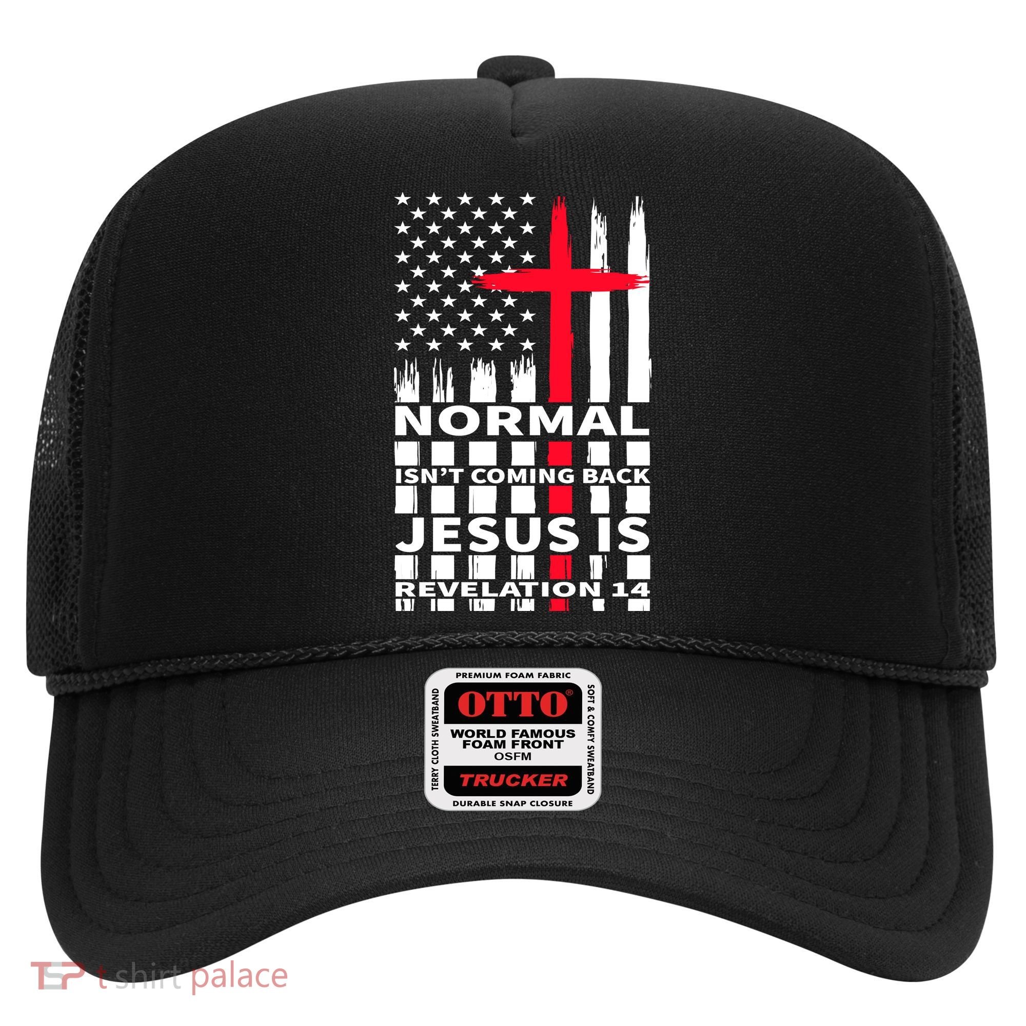 Norman Isnt Coming Back Jesus Is Revelation 14 Christ Christianity Hat