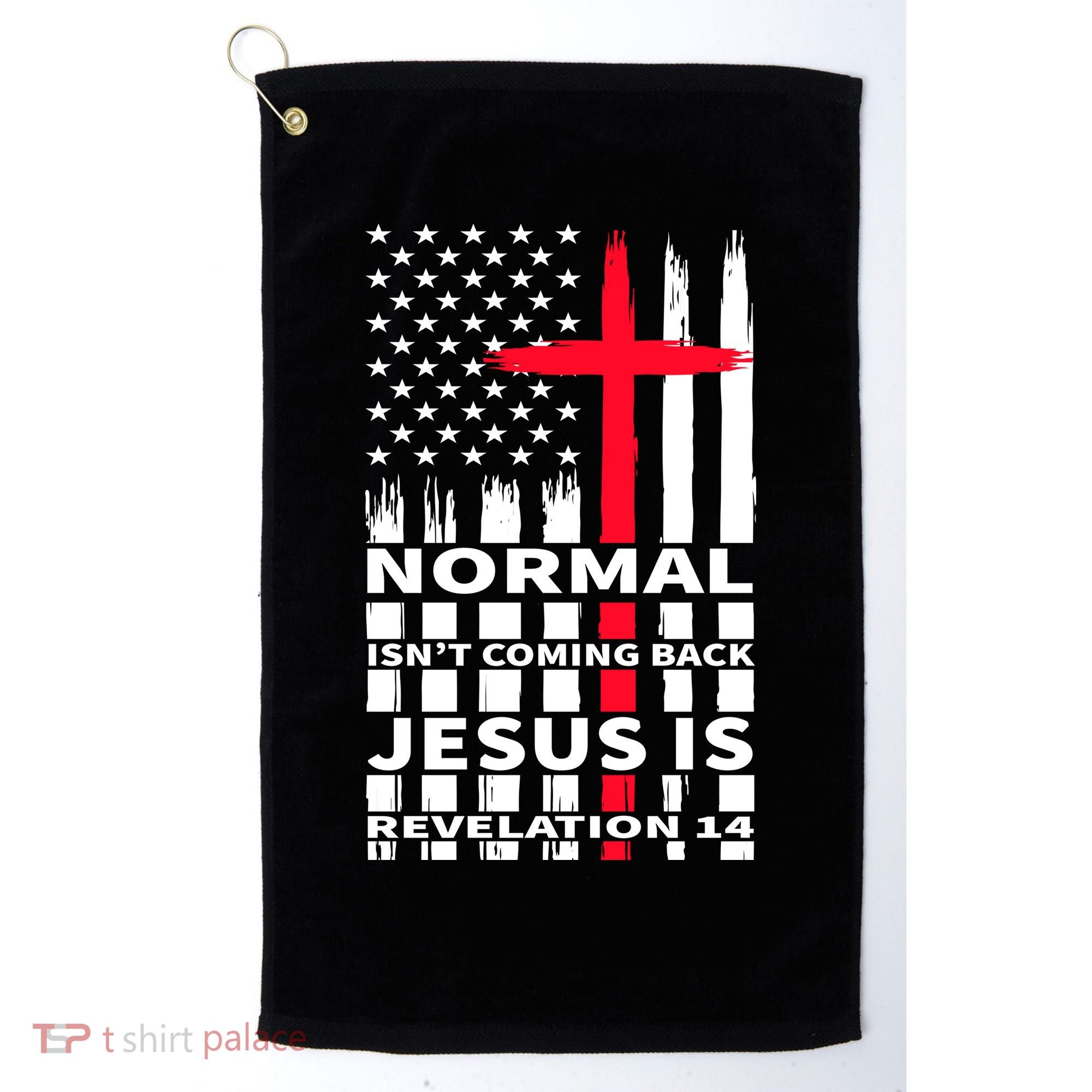 Norman Isnt Coming Back Jesus Is Revelation 14 Christ Christianity Golf Towel