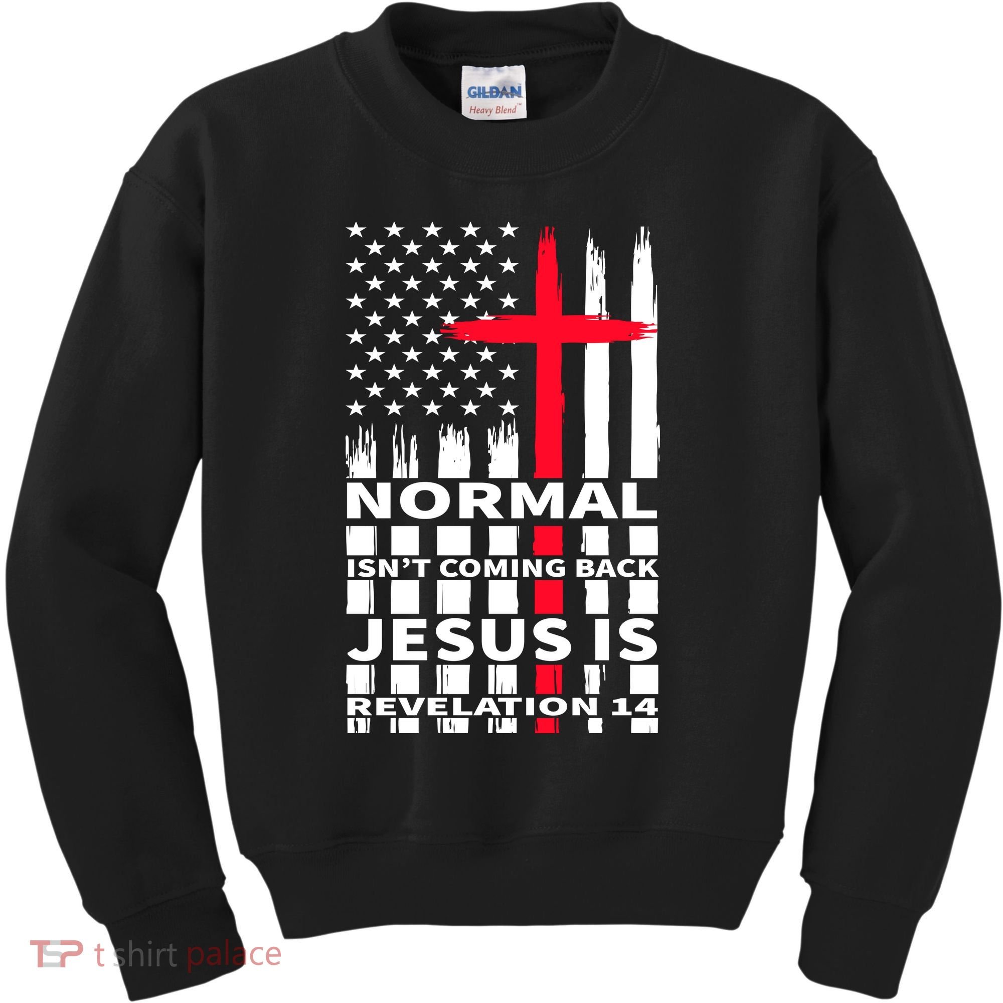 Norman Isnt Coming Back Jesus Is Revelation 14 Christ Christianity Kids Sweatshirt