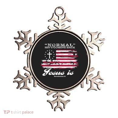 Normal Isn't Coming Back But Jesus Is Revelation 14 American Flag Ornament