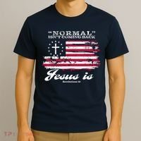 Normal Isn't Coming Back But Jesus Is Revelation 14 American Flag T-Shirt thumb 3