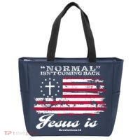 Normal Isn't Coming Back But Jesus Is Revelation 14 American Flag Tote Bag thumb 0