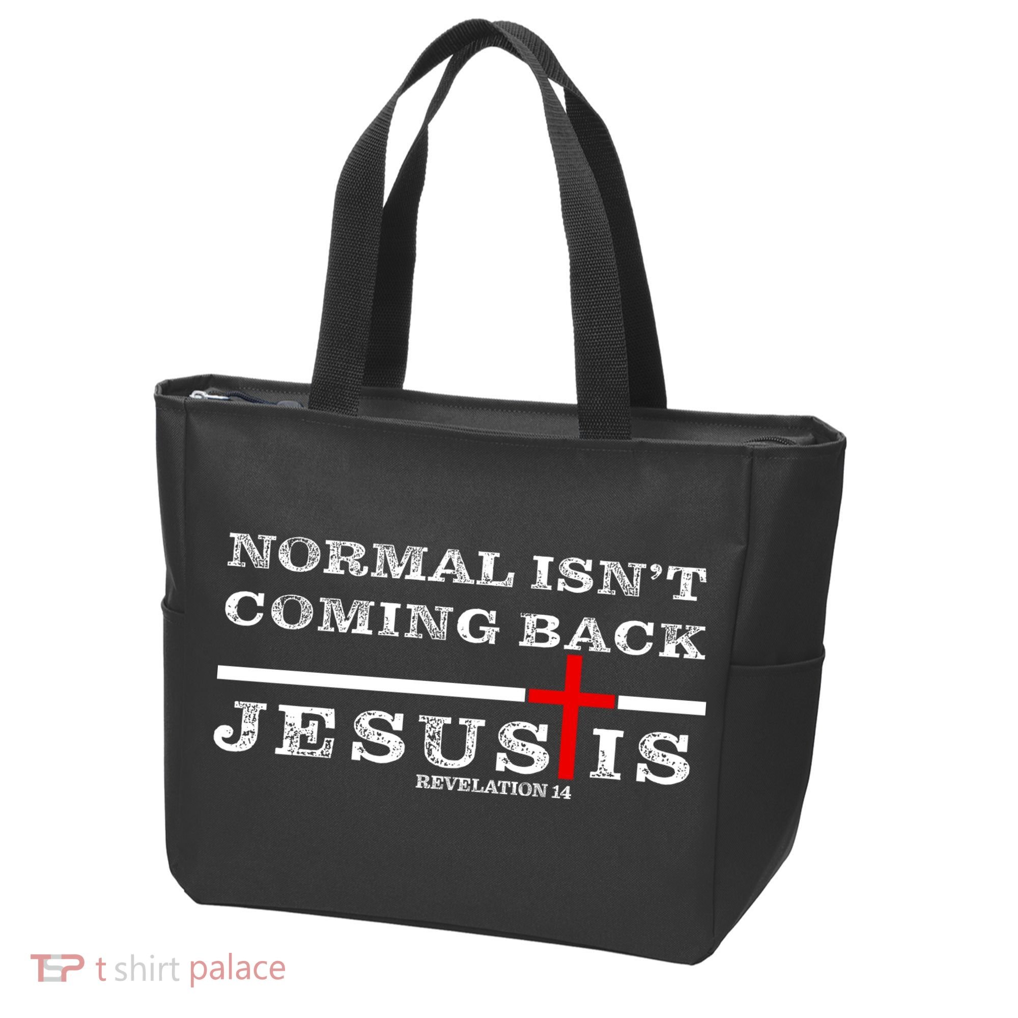 Normal Isn't Coming Back But Jesus Is Revelation 14 Tote Bag