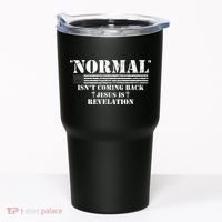 Norman Isnt Coming Back Jesus Is Revelation Christ Christianity Tumbler thumb 0
