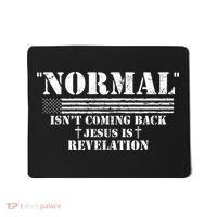 Norman Isnt Coming Back Jesus Is Revelation Christ Christianity Mousepad thumb 0