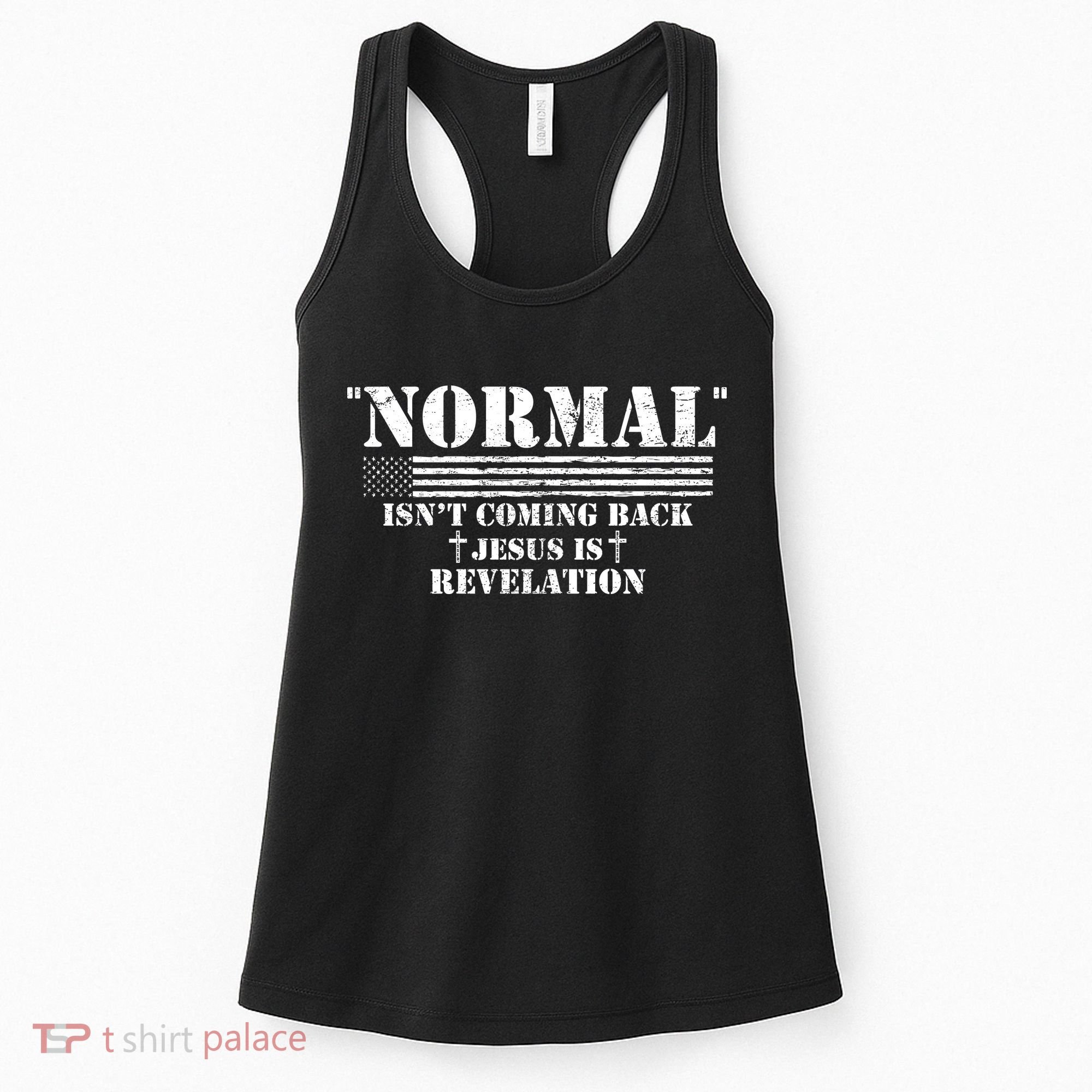 Norman Isnt Coming Back Jesus Is Revelation Christ Christianity Women's Tank Top