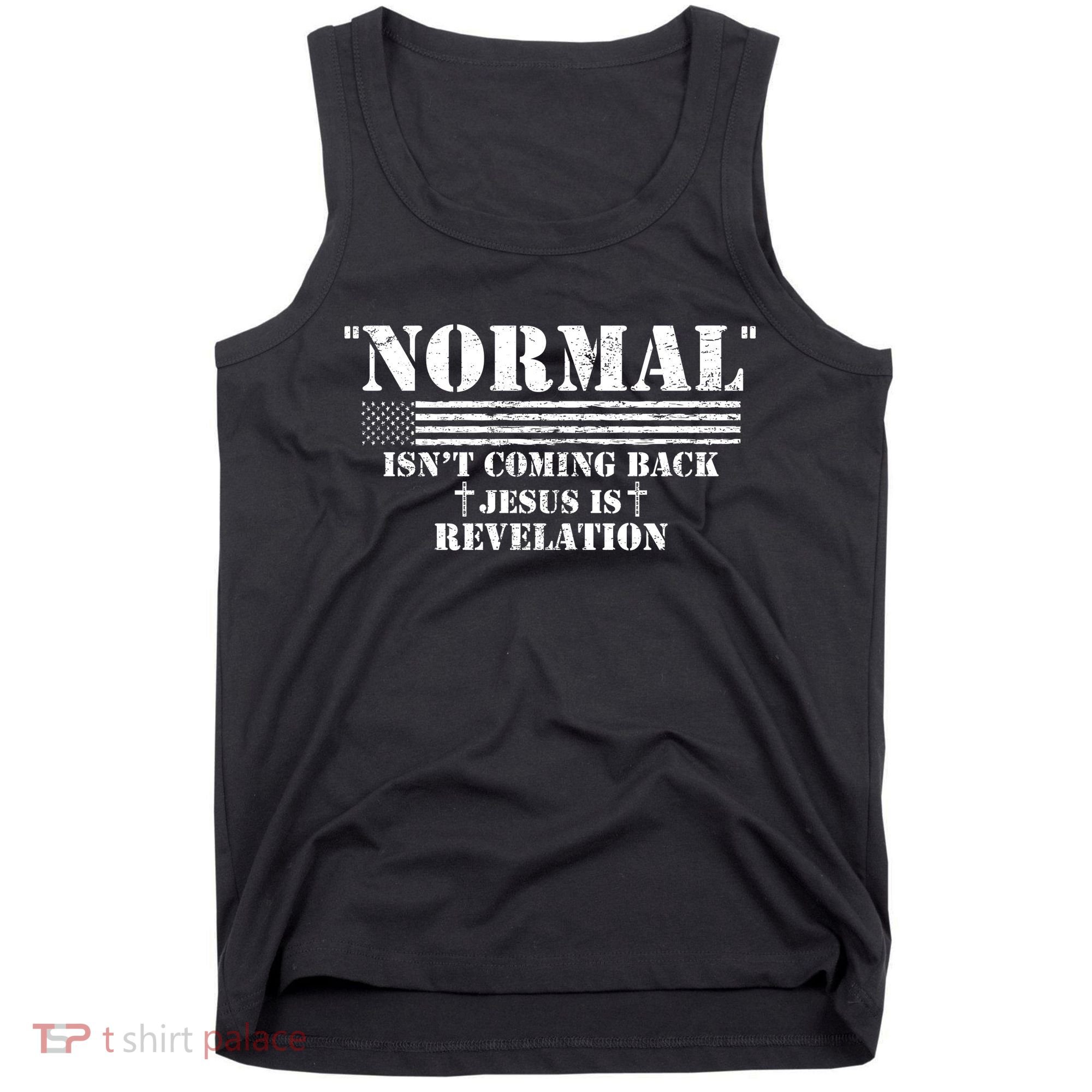 Norman Isnt Coming Back Jesus Is Revelation Christ Christianity Tank Top