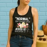 Normal Isn't Coming Back Jesus Is Revelation Flower Women's Tank Top thumb 2