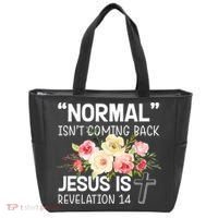 Normal Isn't Coming Back Jesus Is Revelation Flower Tote Bag thumb 0