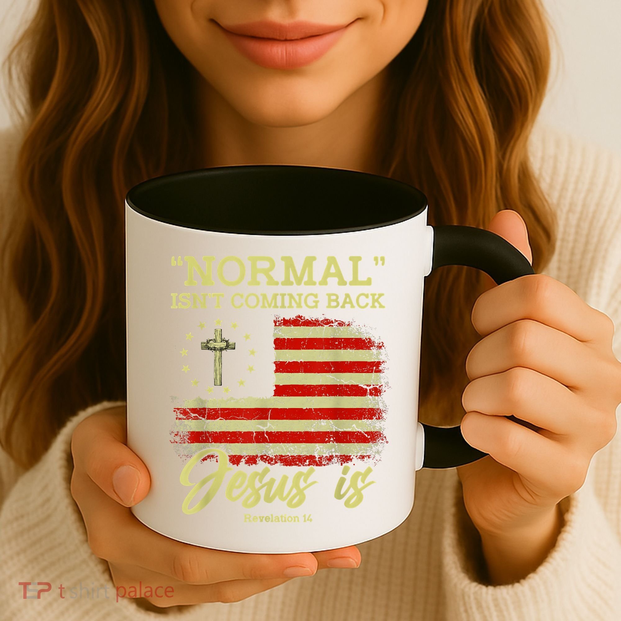 Normal Isn't Coming Back Jesus Is Revelation 14 Christian Coffee Mug