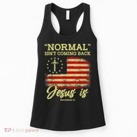 Normal Isn't Coming Back Jesus Is Revelation 14 Christian Women's Tank Top thumb 0