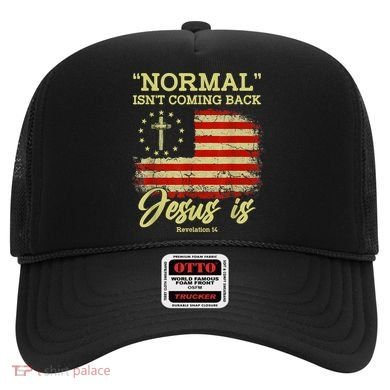 Normal Isn't Coming Back Jesus Is Revelation 14 Christian Hat