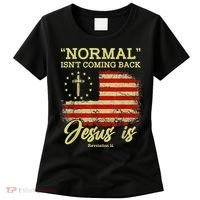 Normal Isn't Coming Back Jesus Is Revelation 14 Christian Women's T-Shirt thumb 0