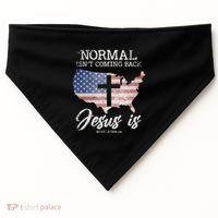 Normal Isn't Coming Back But Jesus Is Revelation 14 USA-Made Doggie Bandana thumb 0