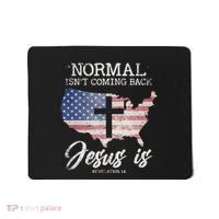Normal Isn't Coming Back But Jesus Is Revelation 14 Mousepad thumb 0