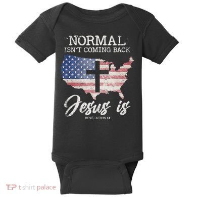 Normal Isn't Coming Back But Jesus Is Revelation 14 Baby Bodysuit
