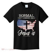 Normal Isn't Coming Back But Jesus Is Revelation 14 Kids T-Shirt thumb 0