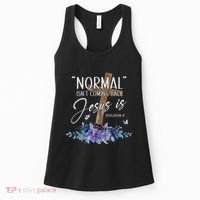 Normal Isn't Coming Back But Jesus Is Revelation 14 Flower Women's Tank Top thumb 0