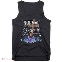 Normal Isn't Coming Back But Jesus Is Revelation 14 Flower Tank Top thumb 0