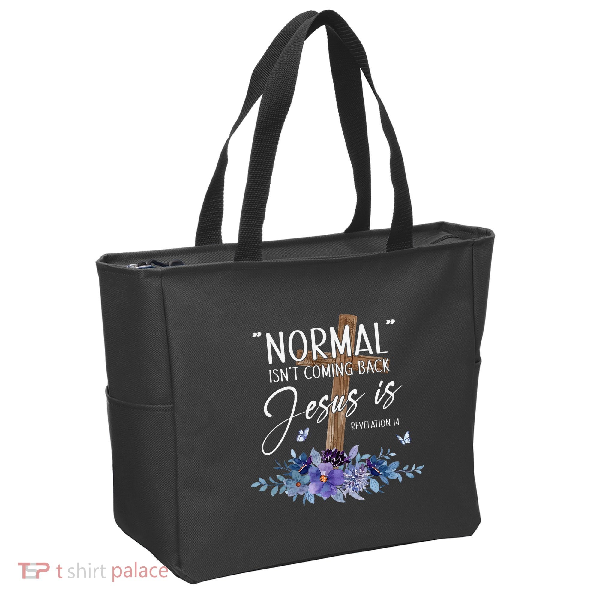 Normal Isn't Coming Back But Jesus Is Revelation 14 Flower Tote Bag