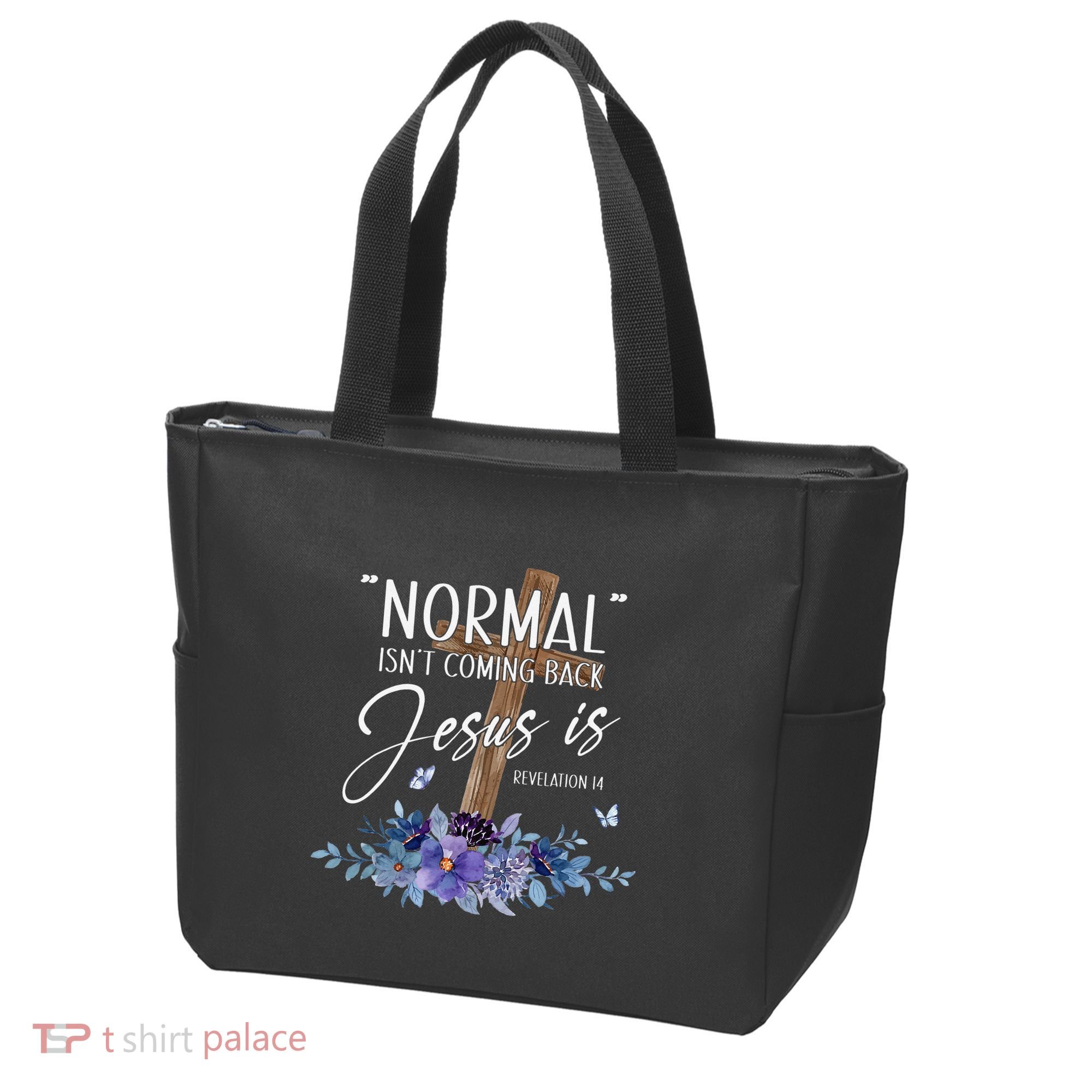 Normal Isn't Coming Back But Jesus Is Revelation 14 Flower Tote Bag