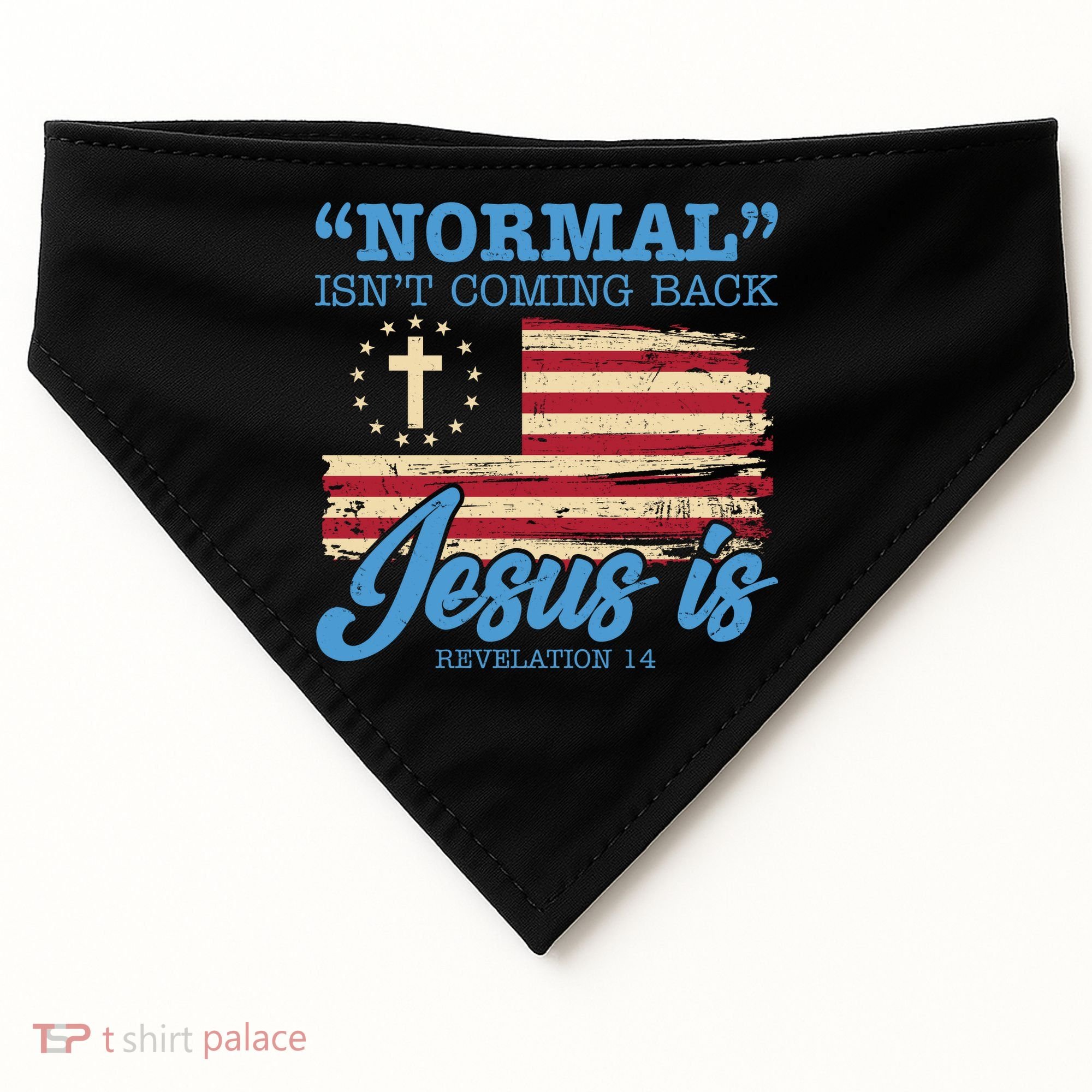 Normal Isn't Coming Back Jesus Is Distressed USA Flag USA-Made Doggie Bandana