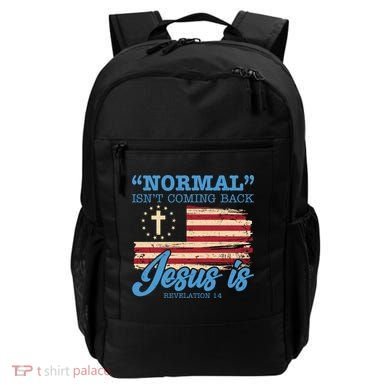 Normal Isn't Coming Back Jesus Is Distressed USA Flag Backpack