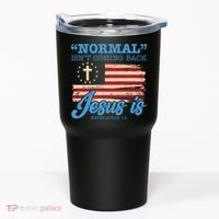 Normal Isn't Coming Back Jesus Is Distressed USA Flag Tumbler thumb 0