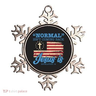 Normal Isn't Coming Back Jesus Is Distressed USA Flag Ornament