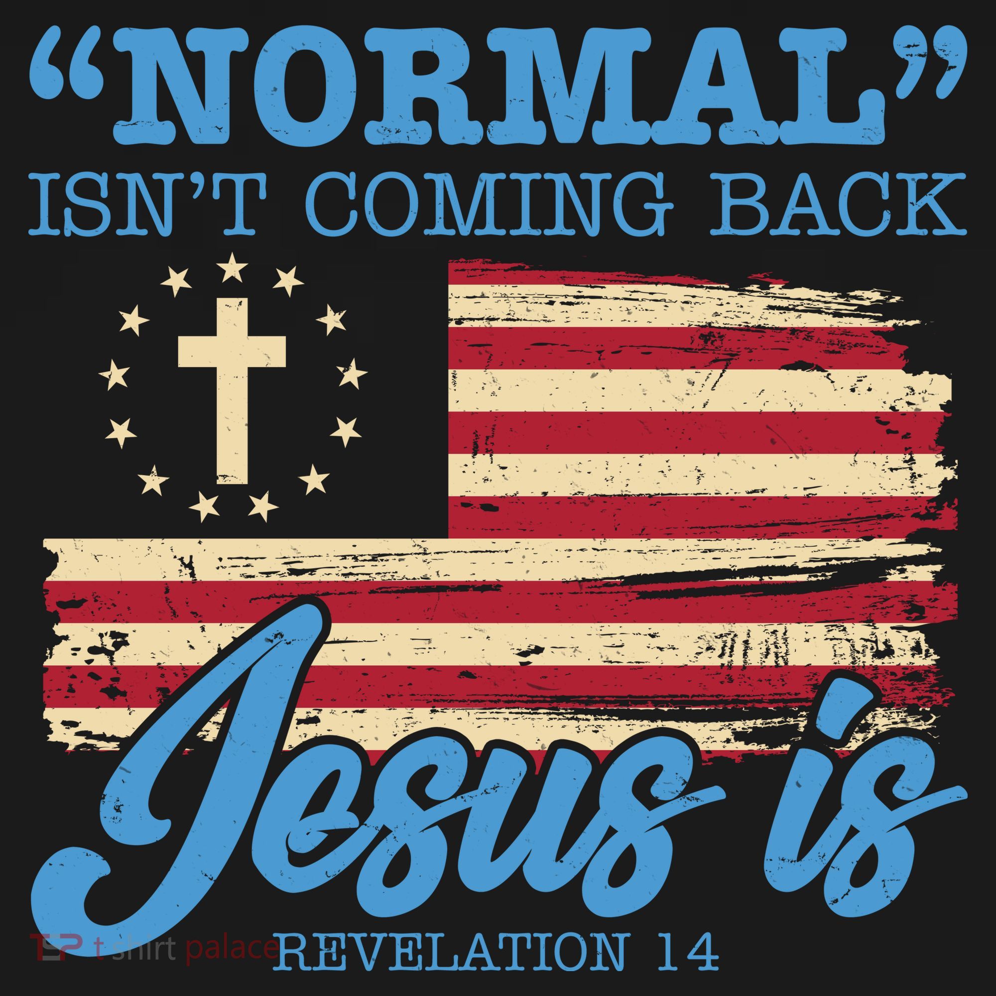 Normal Isn't Coming Back Jesus Is Distressed USA Flag Ornament