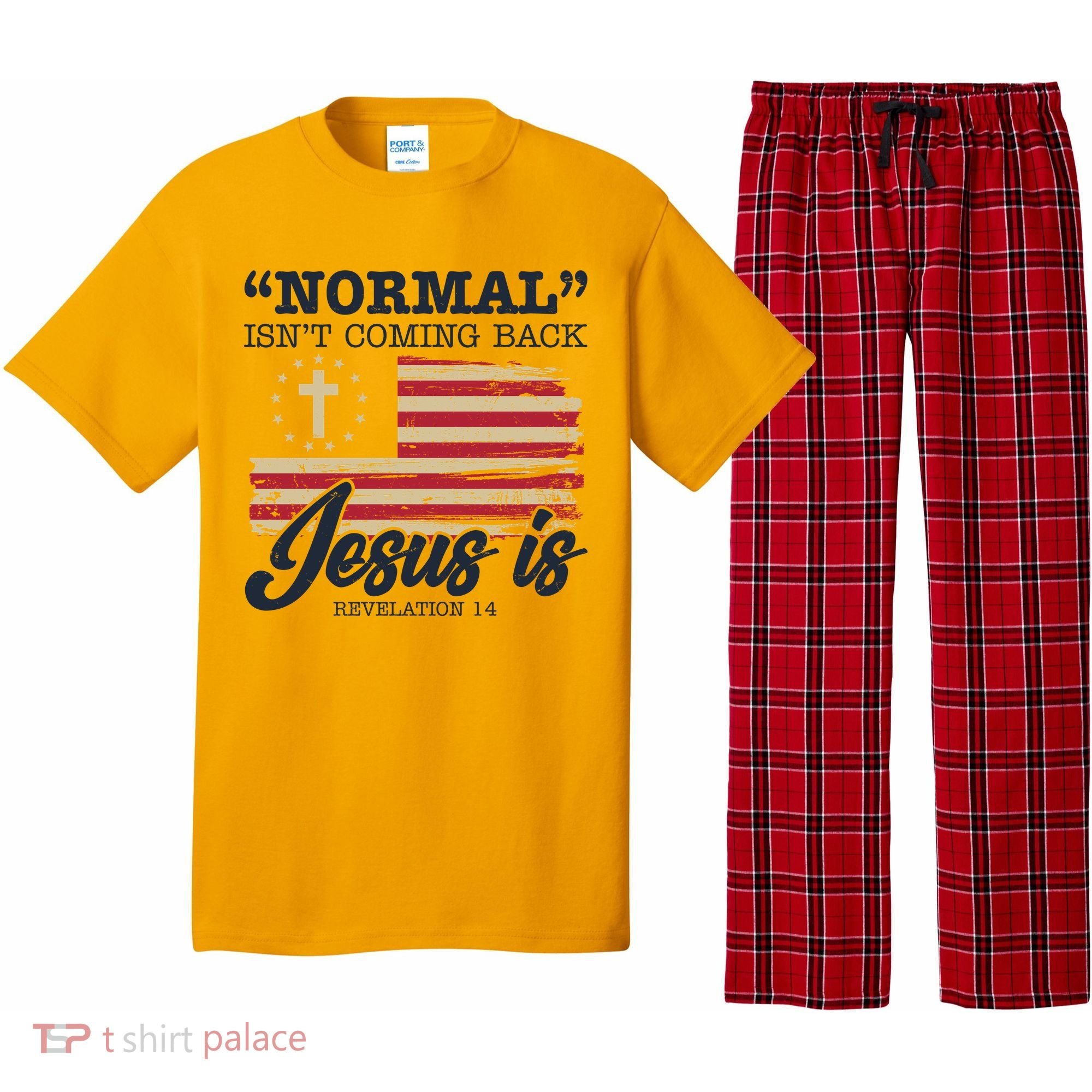 Normal Isn't Coming Back Jesus Is Distressed USA Flag Pajama Set