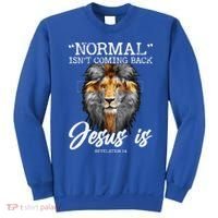 Normal Isnt Coming Back But Jesus Is Cross Christian Sweatshirt thumb 0