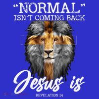 Normal Isnt Coming Back But Jesus Is Cross Christian Sweatshirt thumb 3