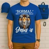 Normal Isnt Coming Back But Jesus Is Cross Christian T-Shirt thumb 6