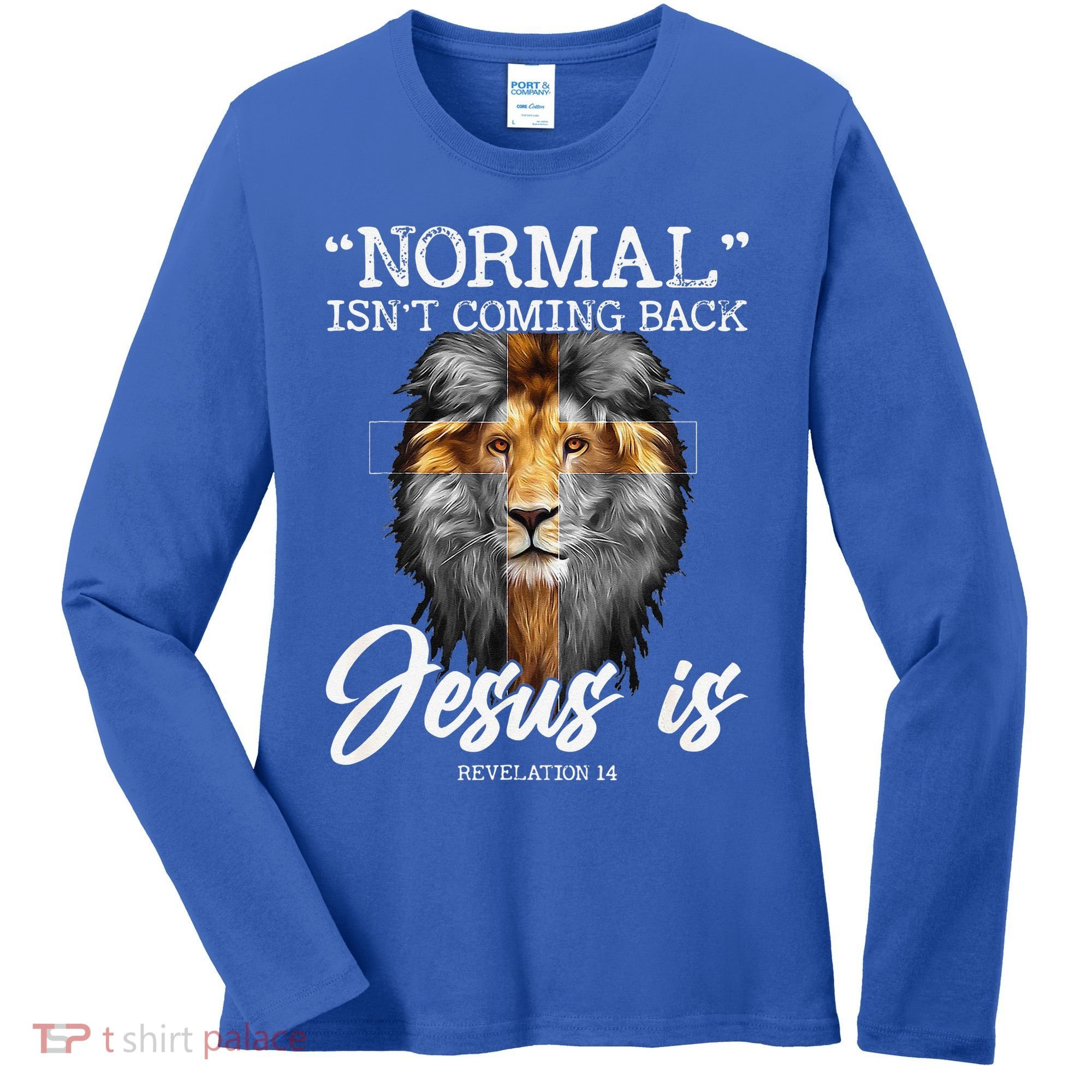 Normal Isnt Coming Back But Jesus Is Cross Christian Women's Long Sleeve Shirt