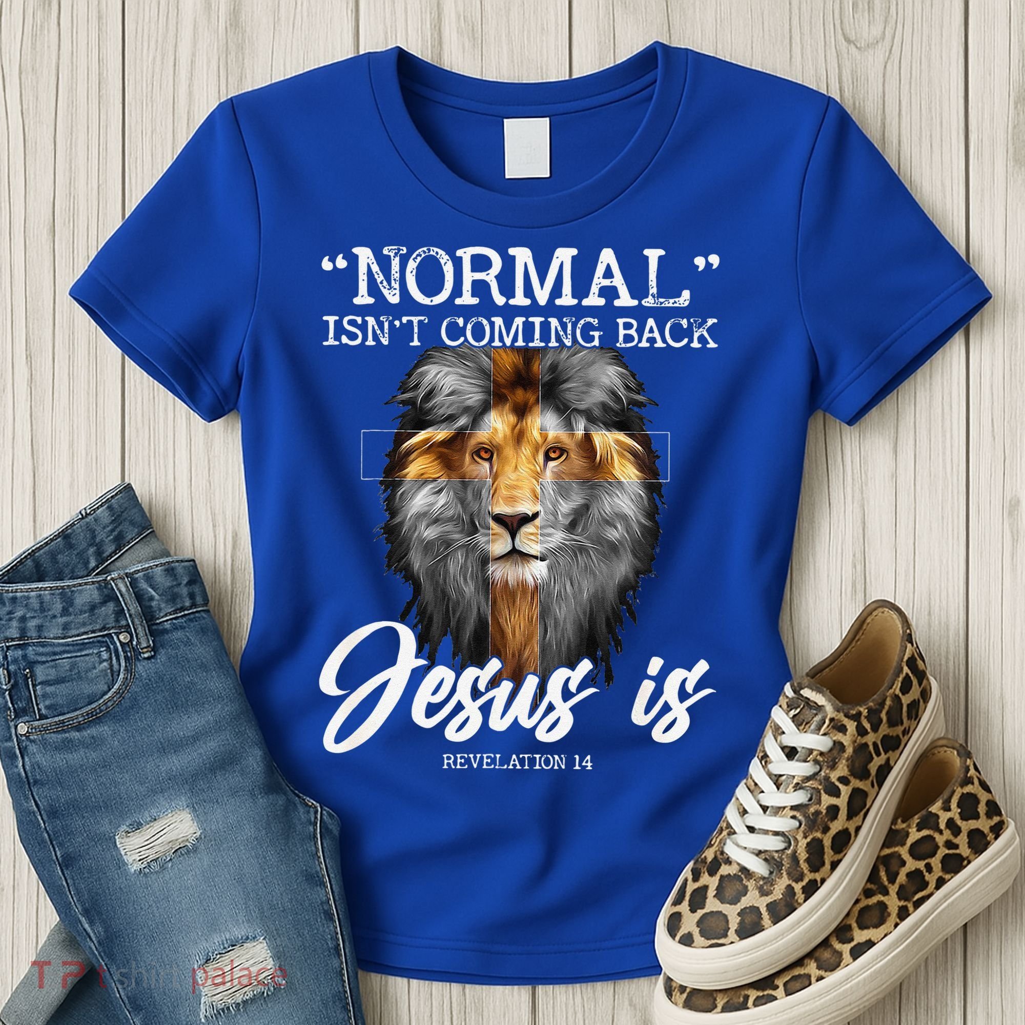 Normal Isnt Coming Back But Jesus Is Cross Christian Women's T-Shirt