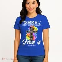 Normal Isn't Coming Back But Jesus Is Faith Sunflower Women's T-Shirt thumb 4