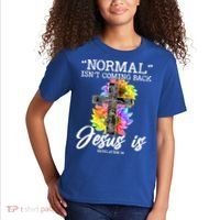 Normal Isn't Coming Back But Jesus Is Faith Sunflower Kids T-Shirt thumb 2