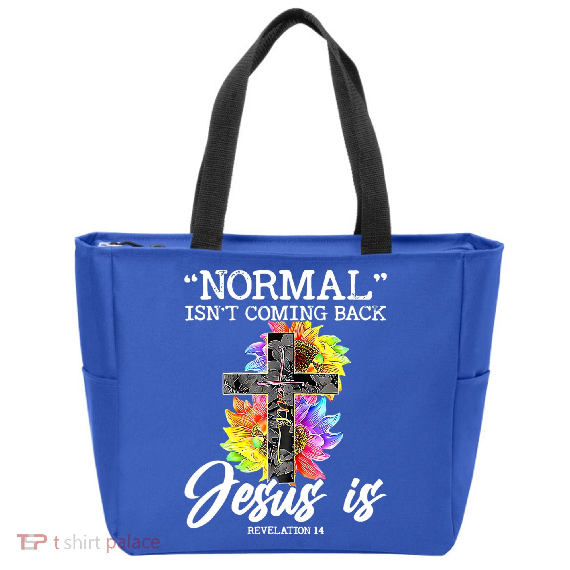 Normal Isn't Coming Back But Jesus Is Faith Sunflower Tote Bag