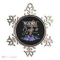 Normal Isnt Coming Back But Jesus Is Revelation 14 Flower Ornament thumb 0