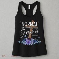 Normal Isnt Coming Back But Jesus Is Revelation 14 Flower Women's Tank Top thumb 3
