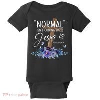 Normal Isnt Coming Back But Jesus Is Revelation 14 Flower Baby Bodysuit thumb 0