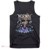 Normal Isnt Coming Back But Jesus Is Revelation 14 Flower Tank Top thumb 0