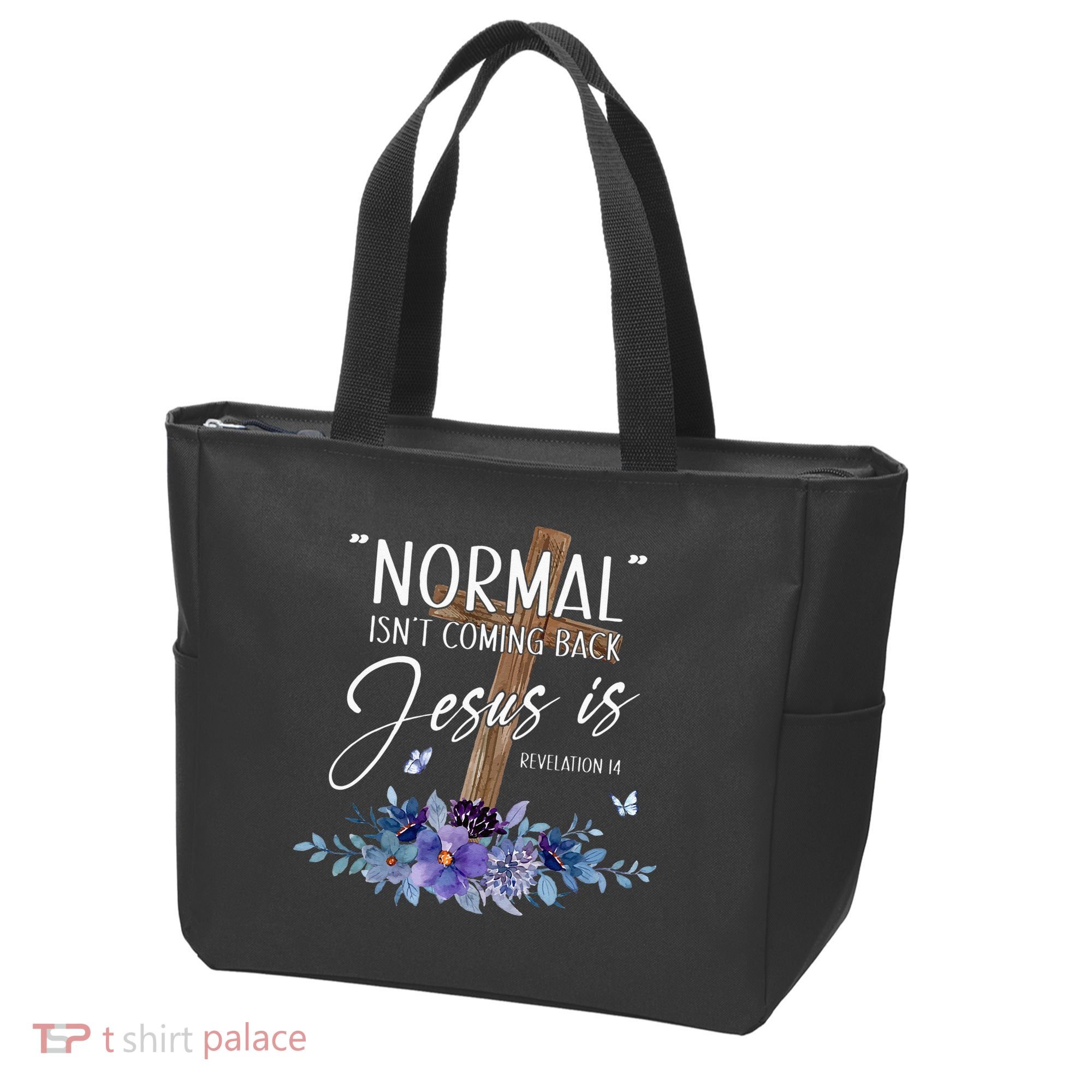 Normal Isnt Coming Back But Jesus Is Revelation 14 Flower Tote Bag