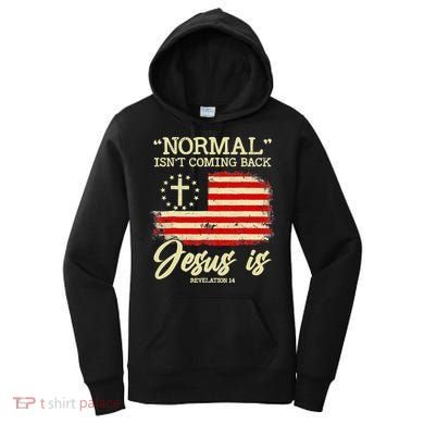 Normal Isn't Coming Back But Jesus Is Revelation 14 Costume Women's Hoodie